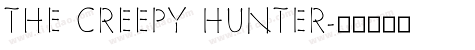 THE CREEPY HUNTER字体转换